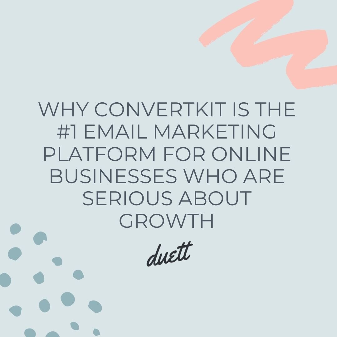 Why ConvertKit is the #1 Email Marketing Platform for Online Businesses Who are Serious About Growth