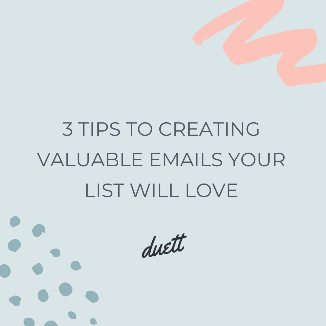 3 Tips To Creating VALUABLE Emails Your List Will Love