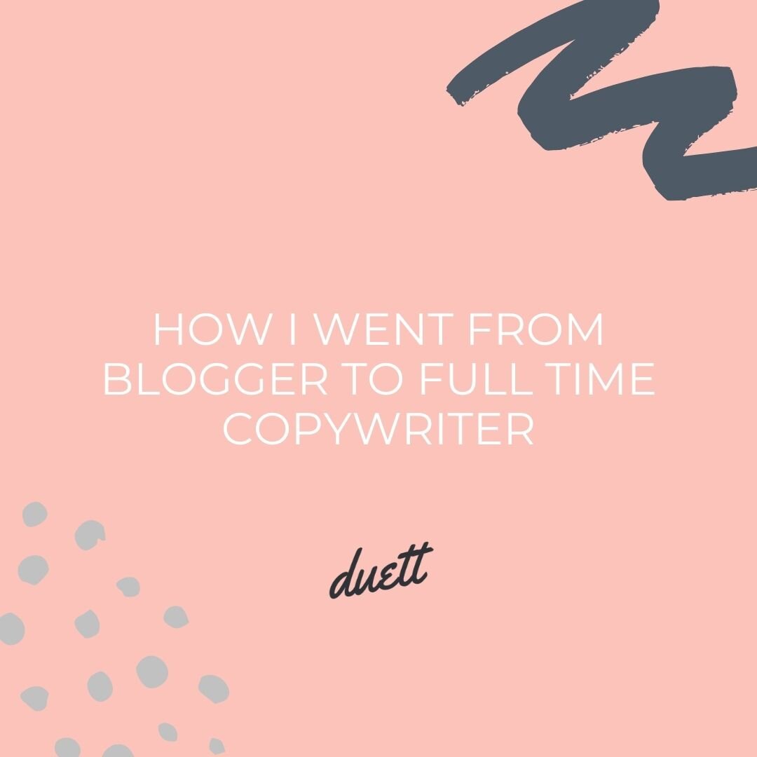 How I Went From Blogger to Full Time Copywriter