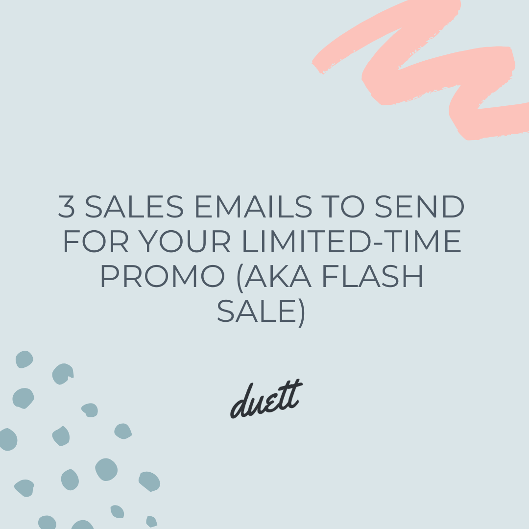 3 Sales Emails to Send for Your Limited-Time Promo (aka Flash Sale)