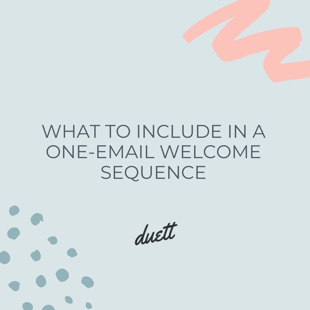 What to Include in a One-Email Welcome Sequence