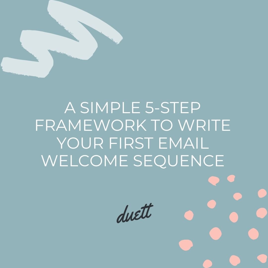 A Simple 5-Step Framework to Write Your First Email Welcome Sequence