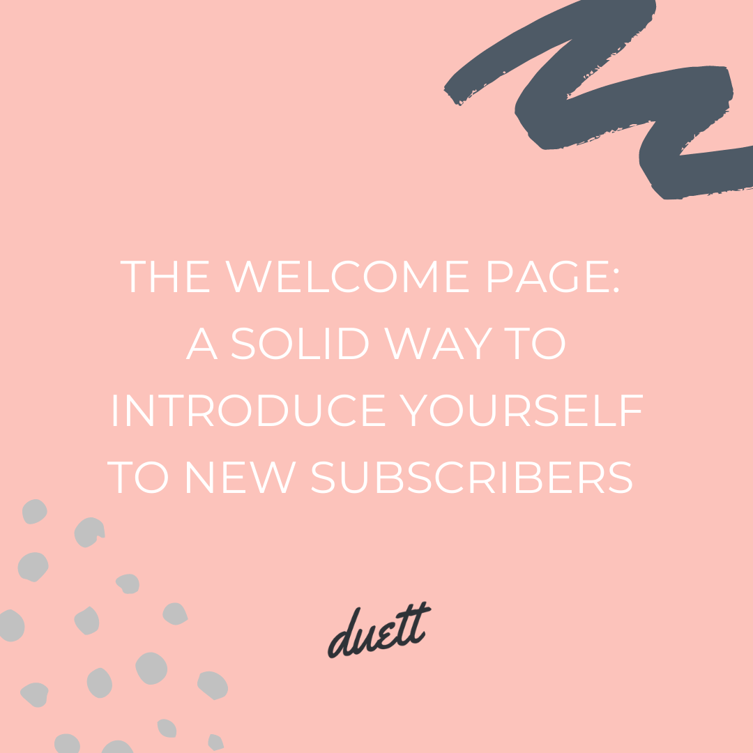 The Welcome Page: A Solid Way To Introduce Yourself To New Subscribers (Even Before They Get Your First Email)