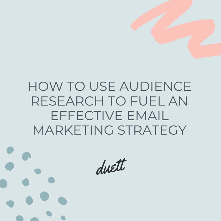How to Use Audience Research to Fuel an Effective Email Marketing Strategy
