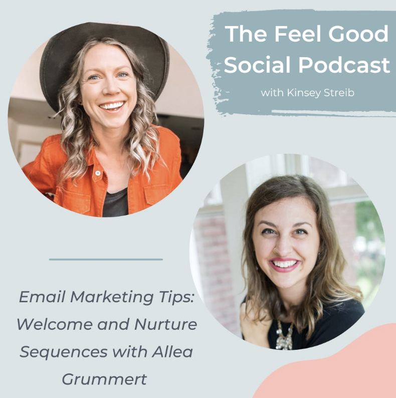 The Feel Good Social Podcast with Kinsey Streib and Allea Grummert graphic 