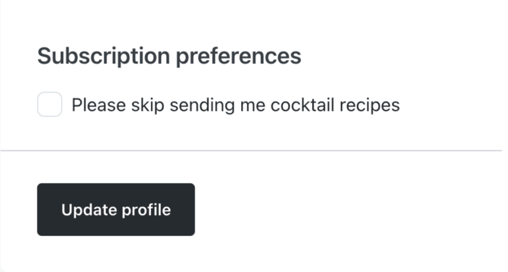 A screenshot of an example of subscription preferences that you can add at the end of your automated email nurture and welcome sequence 